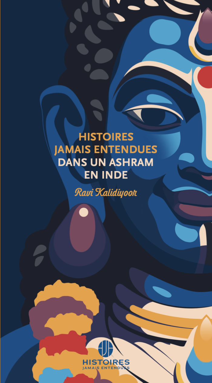 Histoires Jamais Entendues dans un ashram en Inde